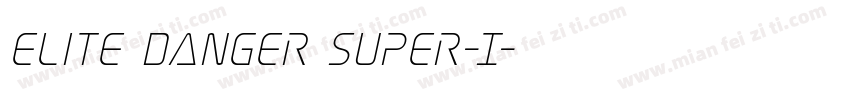 Elite Danger Super-I字体转换